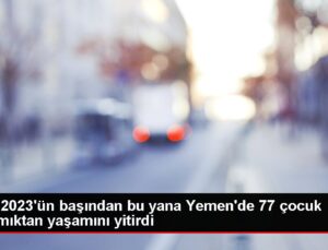 BM: 2023’ün başından bu yana Yemen’de 77 çocuk kızamıktan ömrünü yitirdi