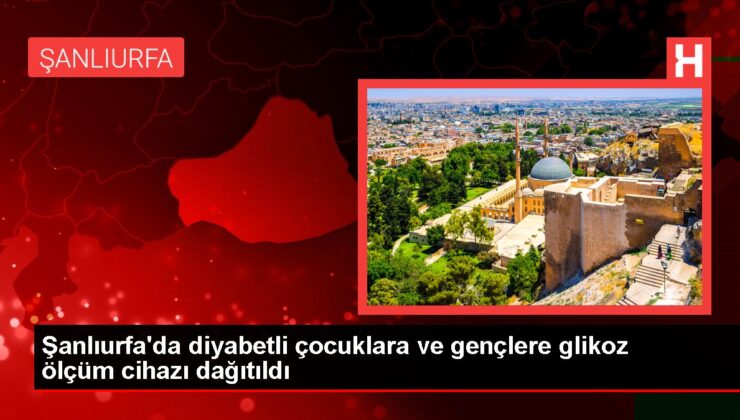 Şanlıurfa’da diyabetli çocuklara ve gençlere glikoz ölçüm aygıtı dağıtıldı