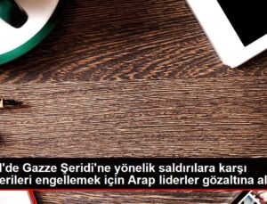 İsrail’de Gazze Şeridi’ne yönelik hücumlara karşı şovları engellemek için Arap başkanlar gözaltına alındı